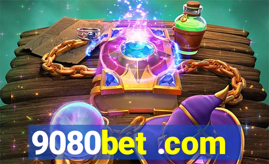 9080bet .com